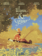 Permalien à: « Ulysse & Cyrano » – Xavier Dorison  et Antoine Cristau Servain
