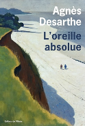 Permalien à: « L’Oreille absolue » – Agnès Desarthe